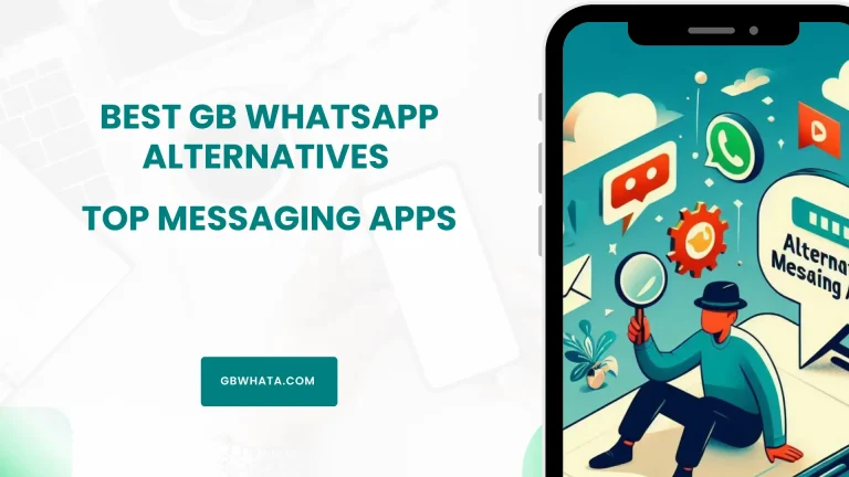 GB WhatsApp Alternatives